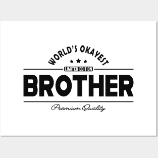 Brother - World's okayest brother Posters and Art